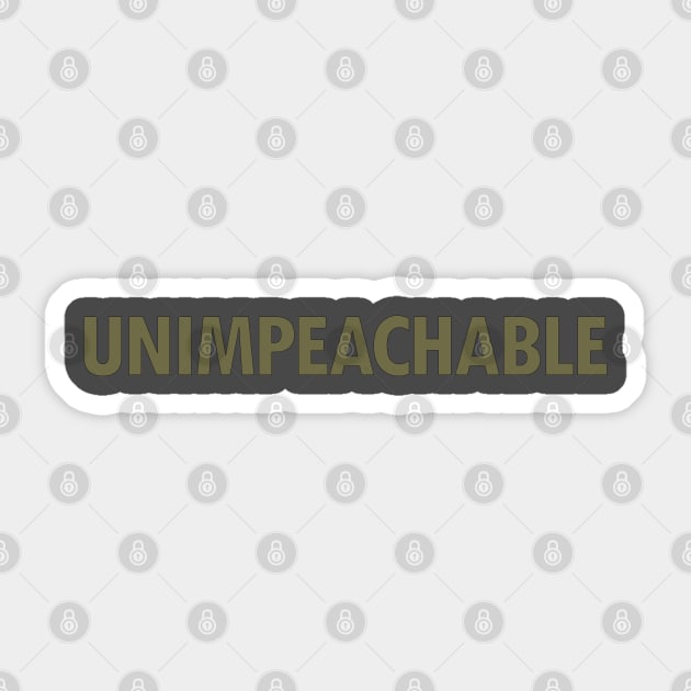 UNIMPEACHABLE - GOLD Sticker by willpate